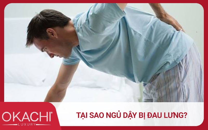 Tại sao ngủ dậy bị đau lưng?