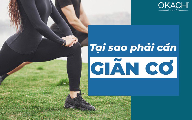 Tại sao phải cần giãn cơ