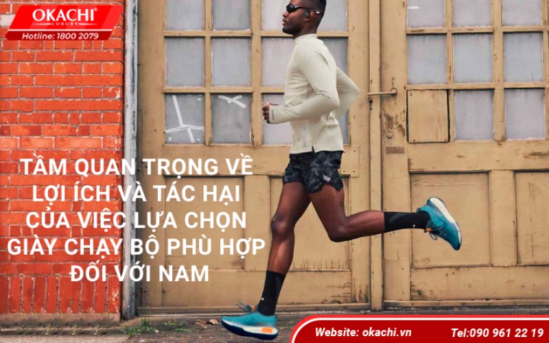 Loi ich va tac hai cua viec lua chon giay chay bo phu hop doi voi nam