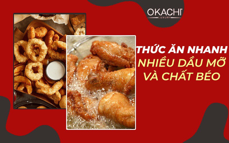 Thức ăn nhanh nhiều dầu mỡ và chất béo