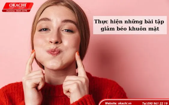 Thực hiện những bài tập giảm béo khuôn mặt