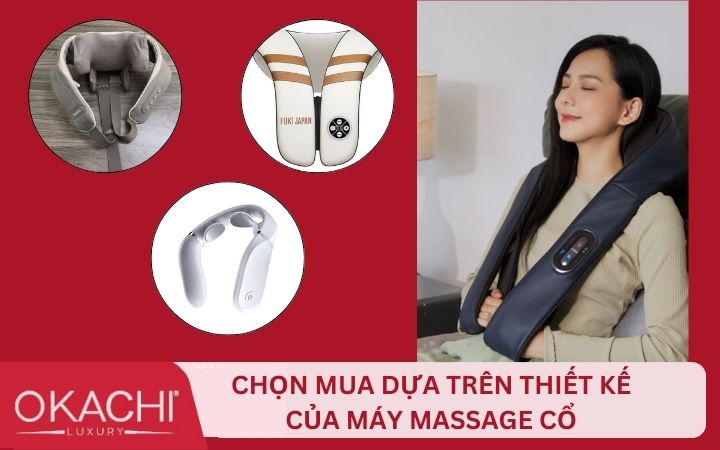 Chọn máy massage cổ có kiểu dáng phù hợp chất liệu cao