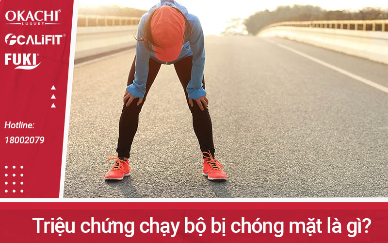 Triệu chứng chạy bộ bị chóng mặt là gì?