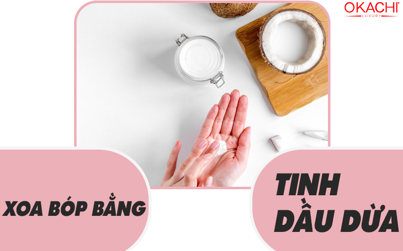 xoa bóp bằng dầu dừa trị suy giãn tĩnh mạch