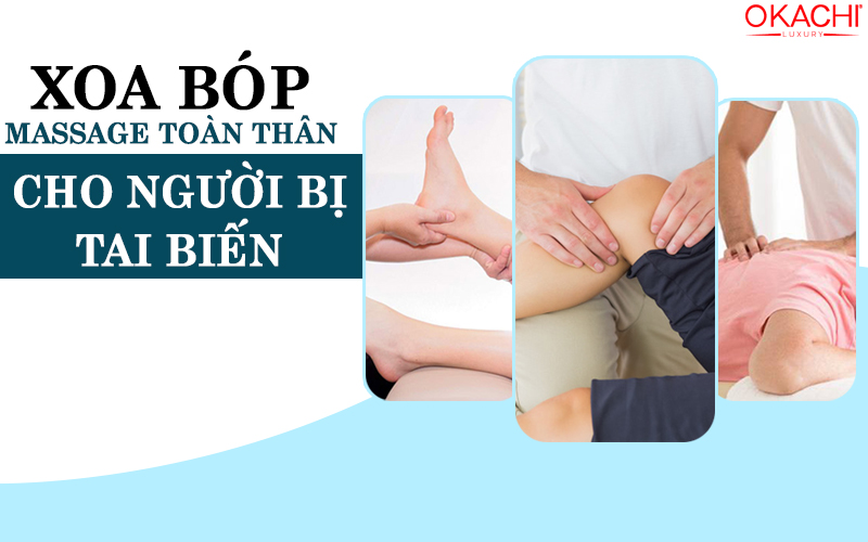 Xoa bóp massage toàn thân cho người bị tai biến