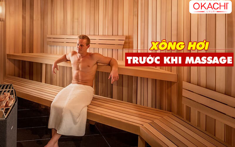 Xông hơi trước khi massage